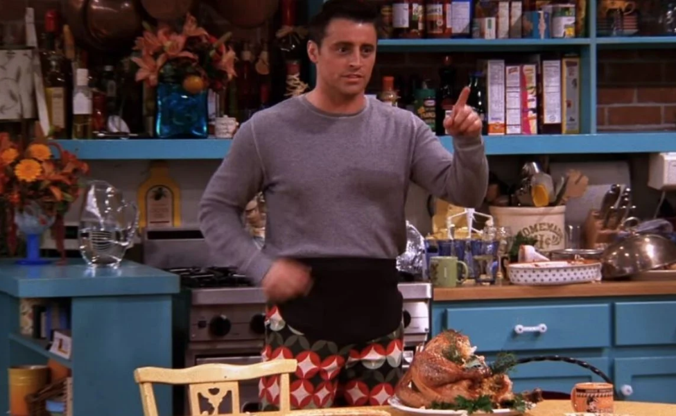 “Thanksgiving Pants” Joey Tribbiani from Friends