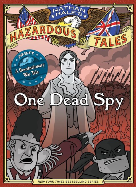 A Dead Spy (Nathan Hale's Dangerous Stories #1)