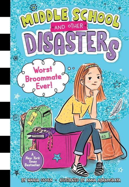 Worst Broommate Ever! (Middle School and Other Disasters)